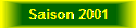 Saison 2001