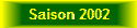 Saison 2002